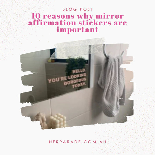 10 reasons why mirror affirmation stickers are important