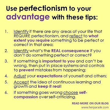Use perfectionism to your advantage with these tips
