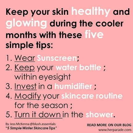 5 Simple Winter Skincare Tips by Jess McKenna, Blush Essentials