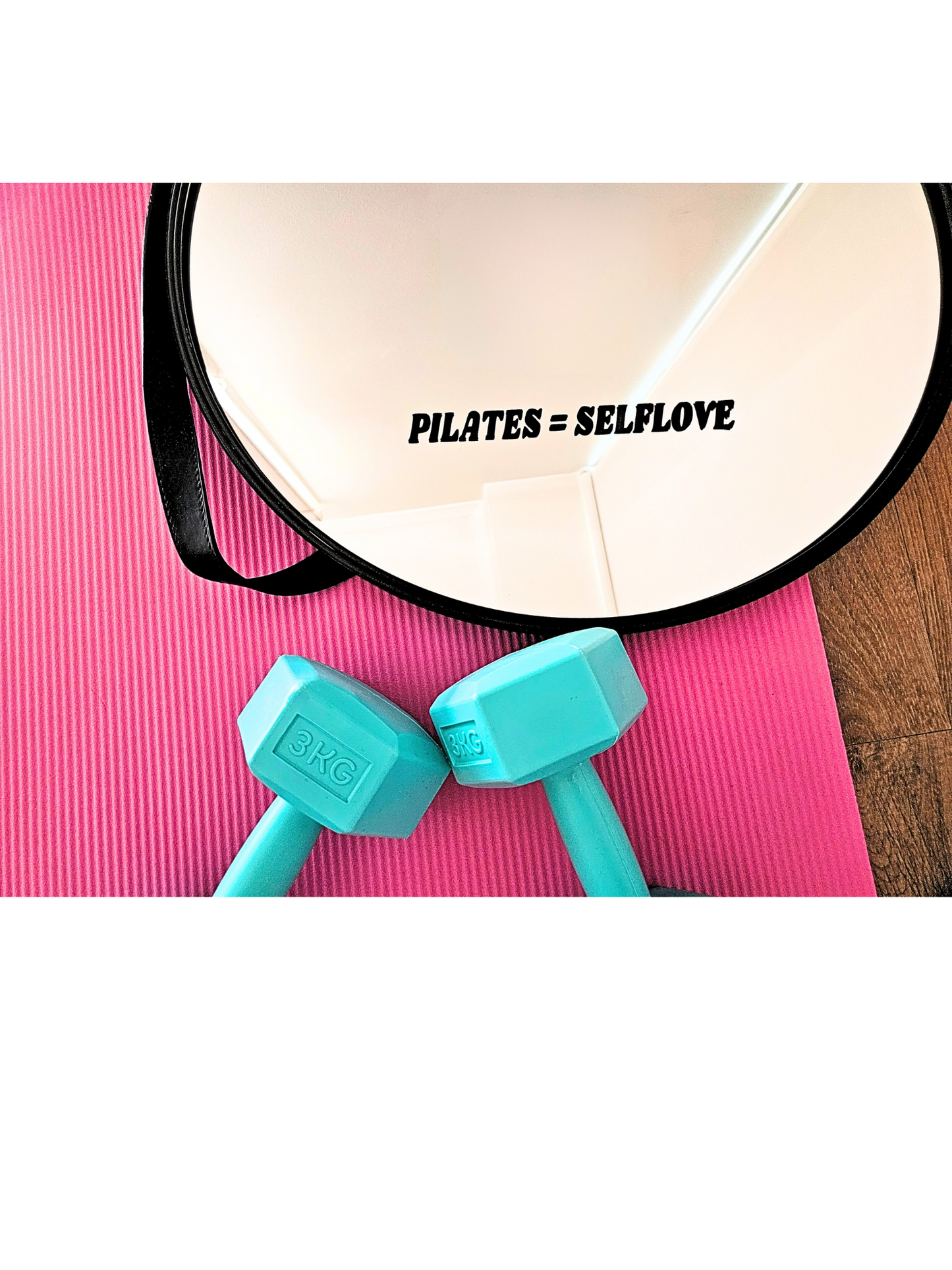 Pilates = Self-love mirror self affirmation vinyl decal