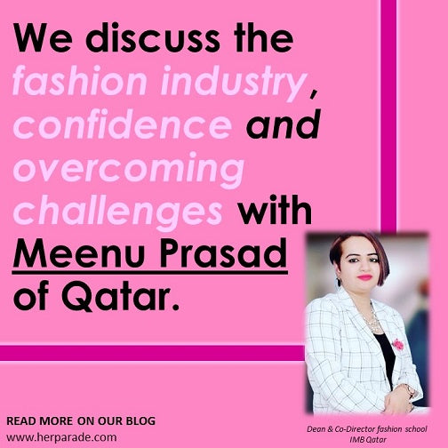 Meenu Prasad on her career in the fashion industry, confidence and overcoming challenges