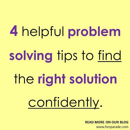 4 helpful problem solving tips to find the right solution confidently