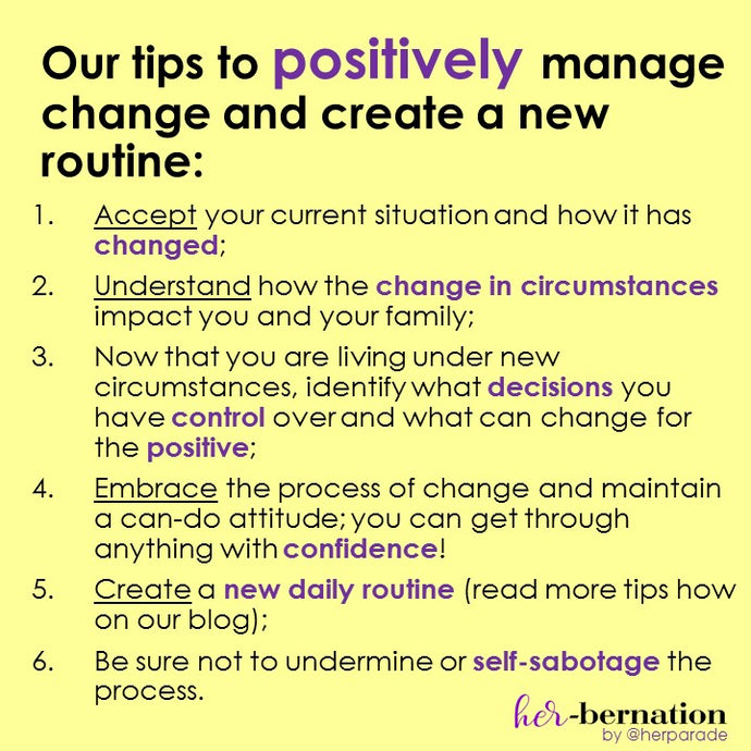 Our tips to positively manage change and create a new routine