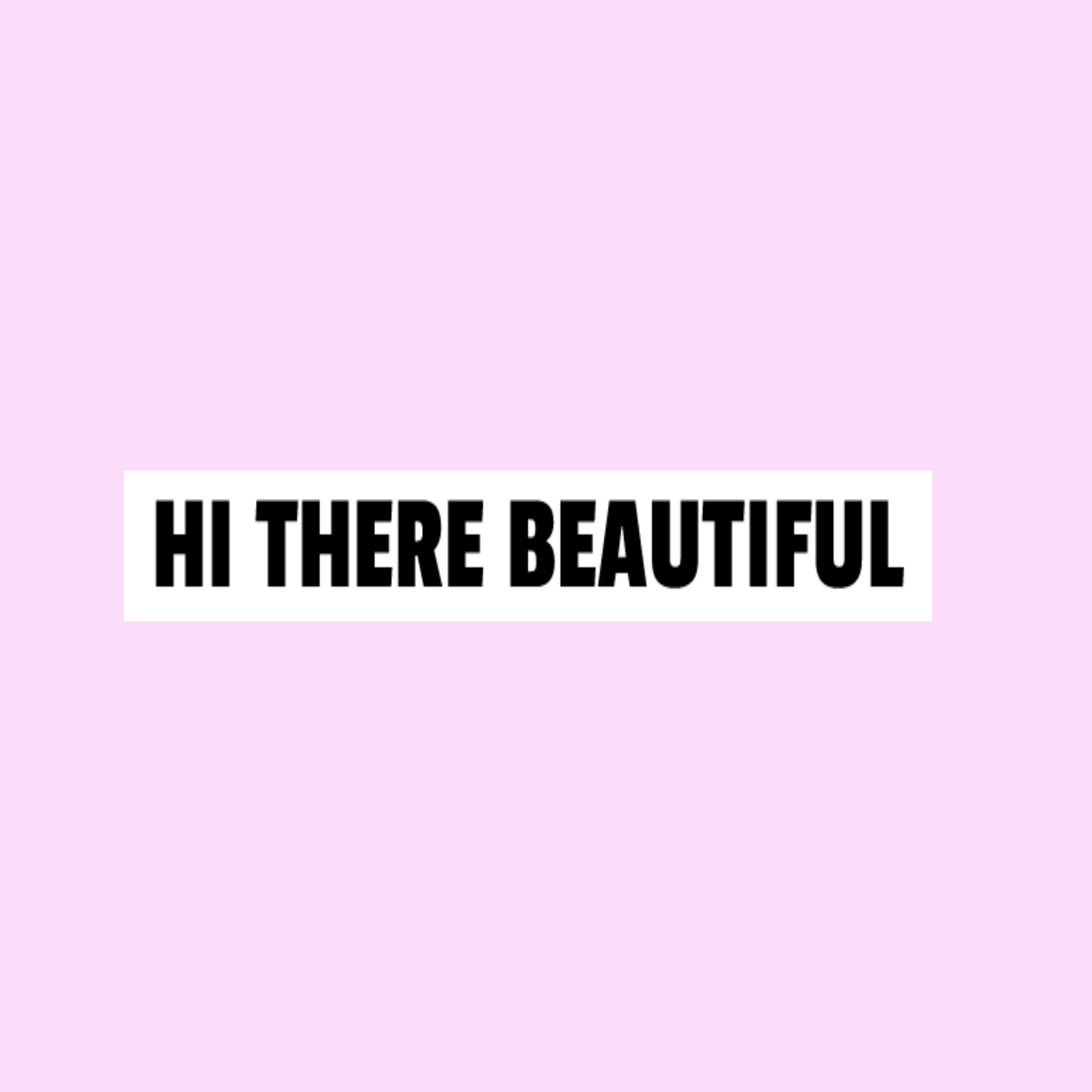 Hi there beautiful mirror self affirmation vinyl decal - HerParade 